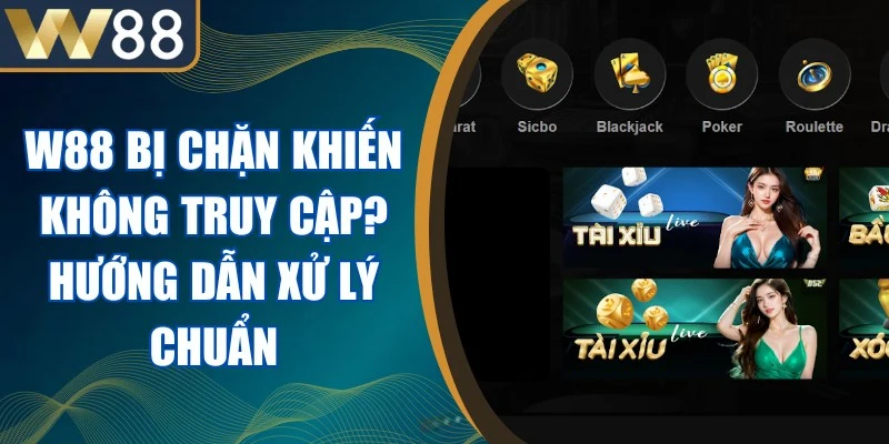 W88 Bị Chặn